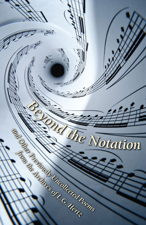 Beyond the Notation and Other Poems by LG Hertz - Cover design by Joe Barsin